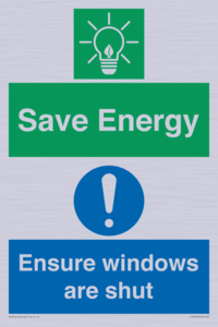 Save Energy - Ensure windows are shut